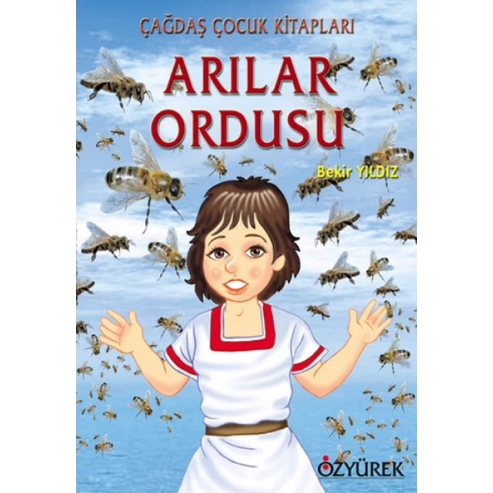 Arılar Ordusu - Bekir Yıldız - Özyürek Yayınları