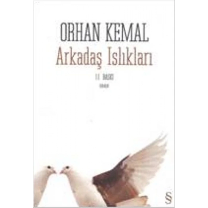 Arkadaş Islıkları - Orhan Kemal - Everest Yayınları