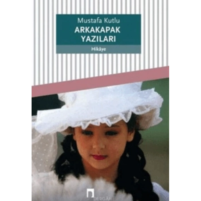 Arkakapak Yazıları - Mustafa Kutlu - Dergah Yayınları
