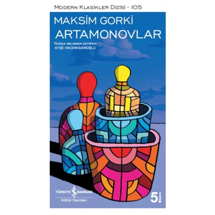 Artamonovlar - Maksim Gorki - İş Bankası Kültür Yayınları