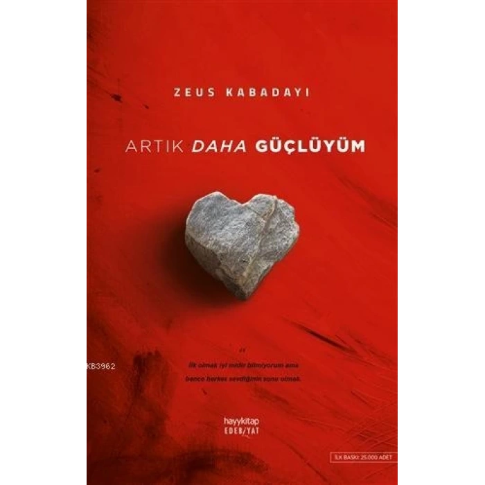 Artık Daha Güçlüyüm - Zeus Kabadayı - Hayykitap Yayınları
