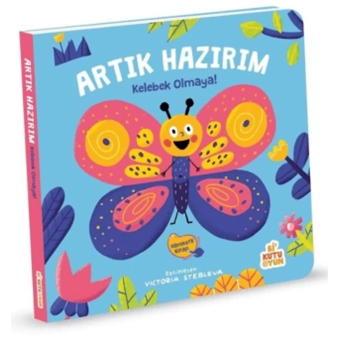 Artık Hazırım-Kelebek Olmaya-(Hareketli Kitap)-Bi Kutu Oyun