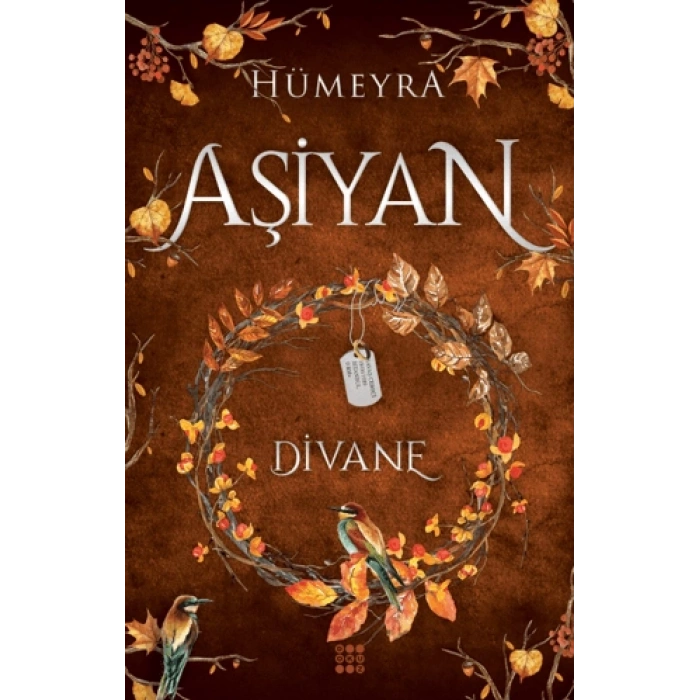 Aşiyan 2- Divane- (Ciltli)-Hümeyra- Dokuz Yayınları