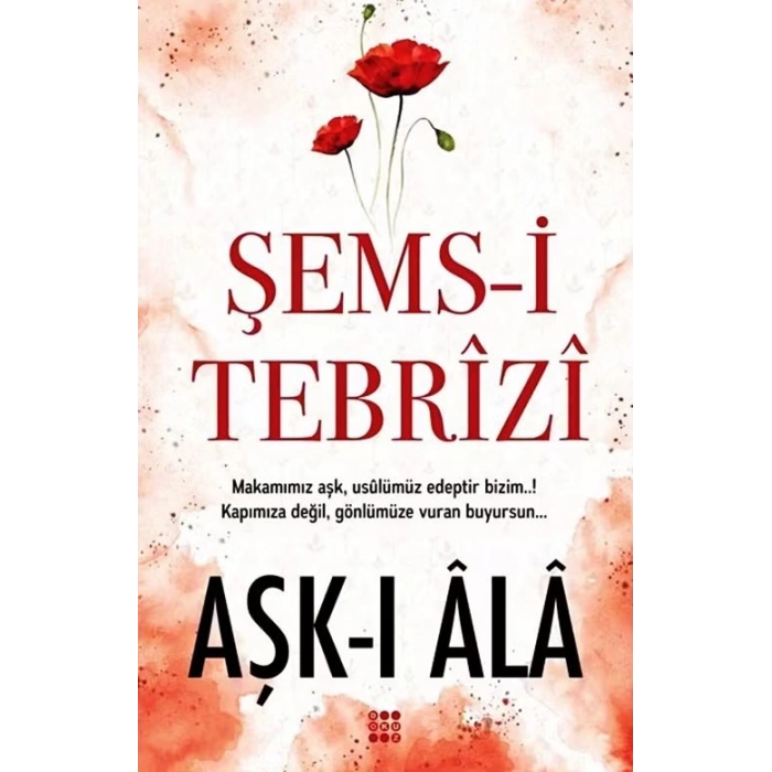 Aşk-ı A-la-Şems-i Tebrizi-Dokuz Yayınları