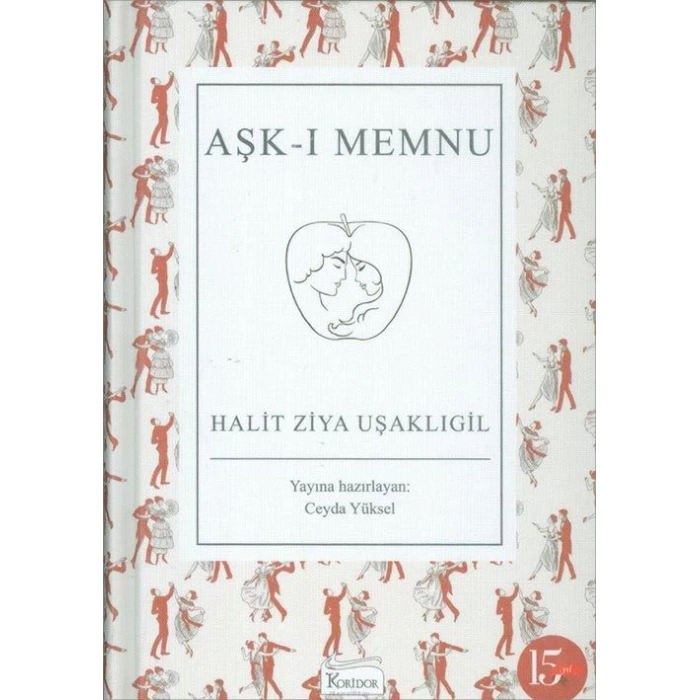 AŞK-I MEMNU(BEZ KAPAK) - HALİT ZİYA UŞAKLIGİL - KORİDOR YAYINLARI