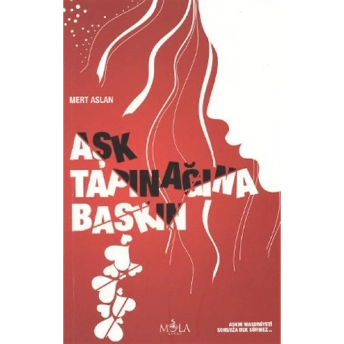 Aşk Tapınağına Baskın-Mert Aslan-Mola Kitap