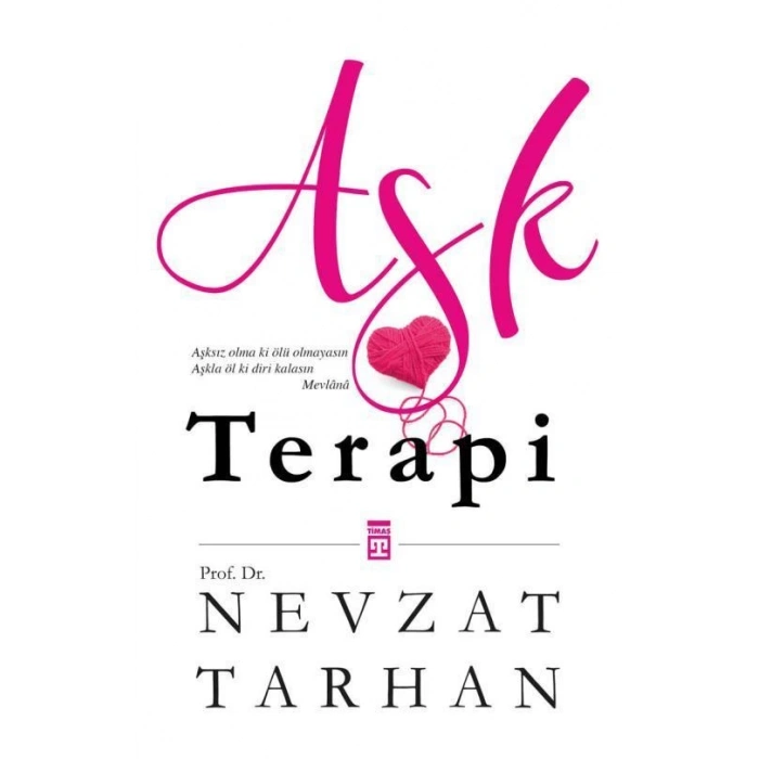 Aşk Terapi - Nevzat Tarhan - Timaş Yayınları