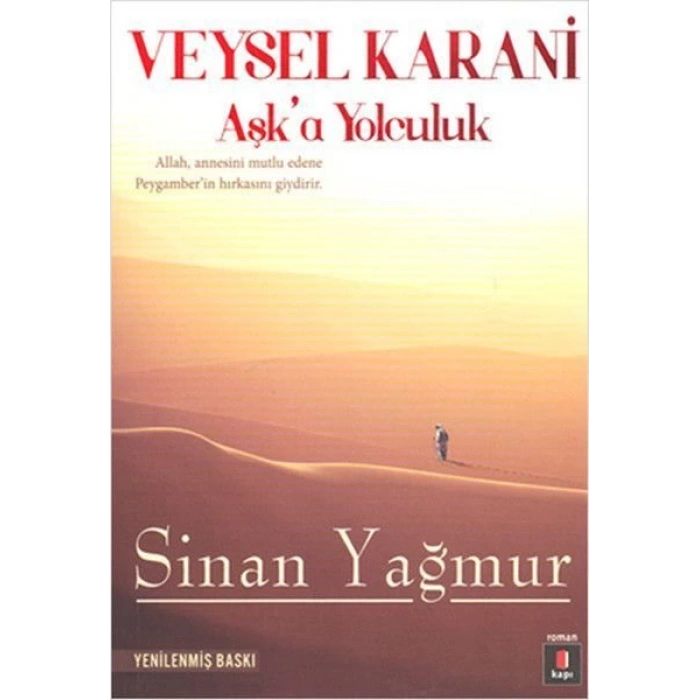 Aşka Yolculuk Veysel Karani- Sinan Yağmur - Kapı Yayınları
