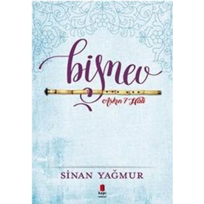 Aşkın 7 Hali - Bişnev! - Sinan Yağmur - Kapı Yayınları