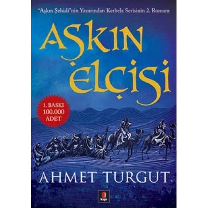 Aşkın Elçisi - Ahmet Turgut - Kapı Yayınları