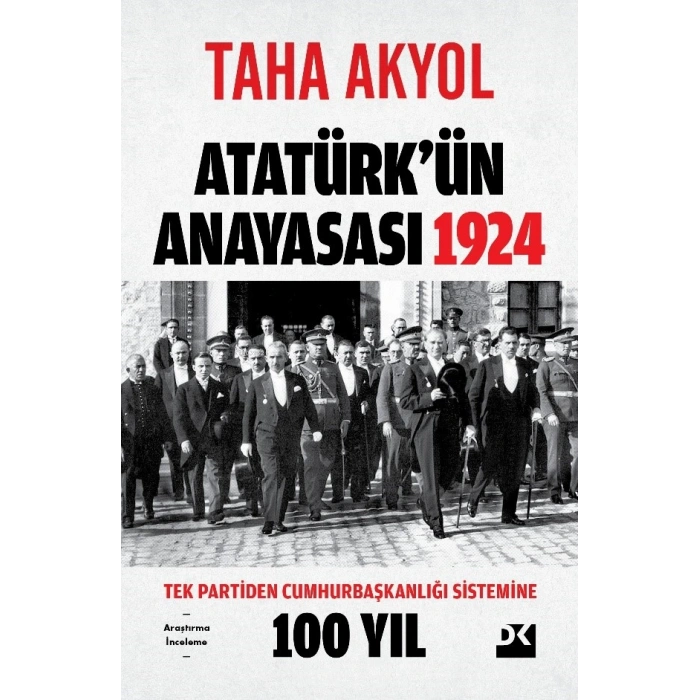 ATATÜRKÜN ANAYASASI 1924 / TAHA AKYOL / DOĞAN YAYINLARI