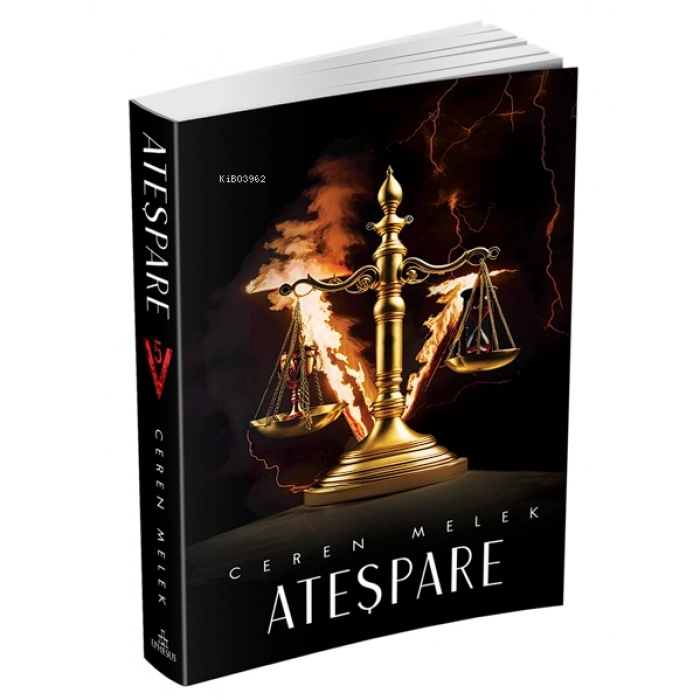 Ateşpare 5 (Karton Kapak) - Ceren Melek - Ephesus Yayınları