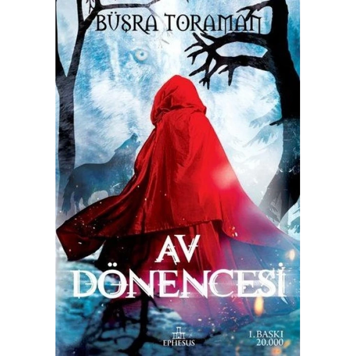 Av Dönencesi - Büşra Toraman - Ephesus Yayınları