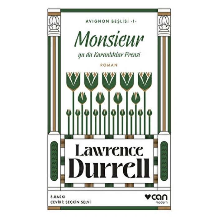 Avignon Beşlisi 1-Monsieur Ya Da Karanlıklar Prensi - Lawrence Durrell - Can Yayınları