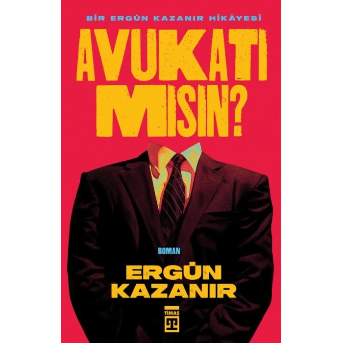 Avukatı mısın-Ergün Kazanır-Timaş Yayınları