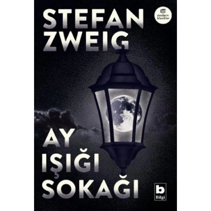 Ay Işığı Sokağı - Stefan Zweig - Bilgi Yayınevi
