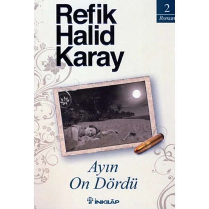 Ayın Ondördü - Refik Halid Karay - İnkılap Yayınları