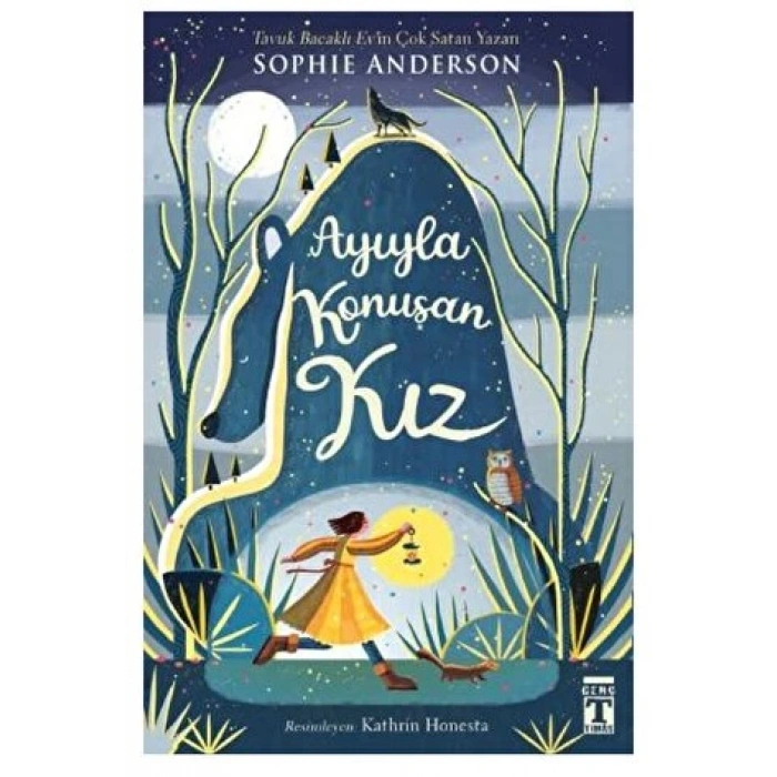 Ayıyla Konuşan Kız - Sophie Anderson - Genç Timaş Yayınları