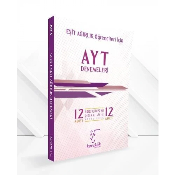 AYT Eşit Ağırlık Deneme Sınavı 12li - Karekök Yayınları