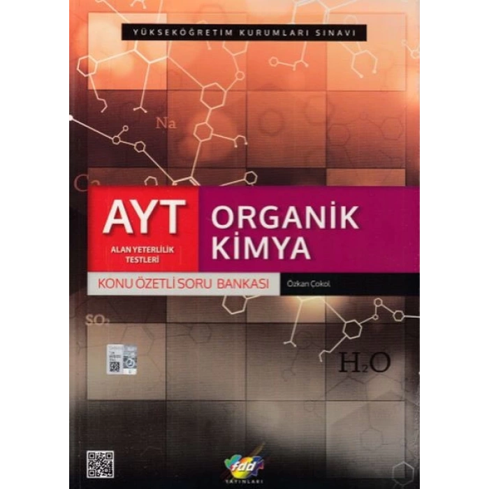 AYT ORGANİK KİMYA SORU BANKASI KONU ÖZETLİ - FDD YAYINLARI