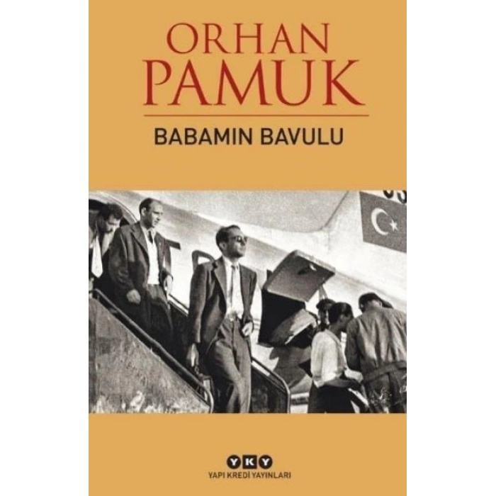 Babamın Bavulu - Orhan Pamuk - Yapı Kredi Yayınları