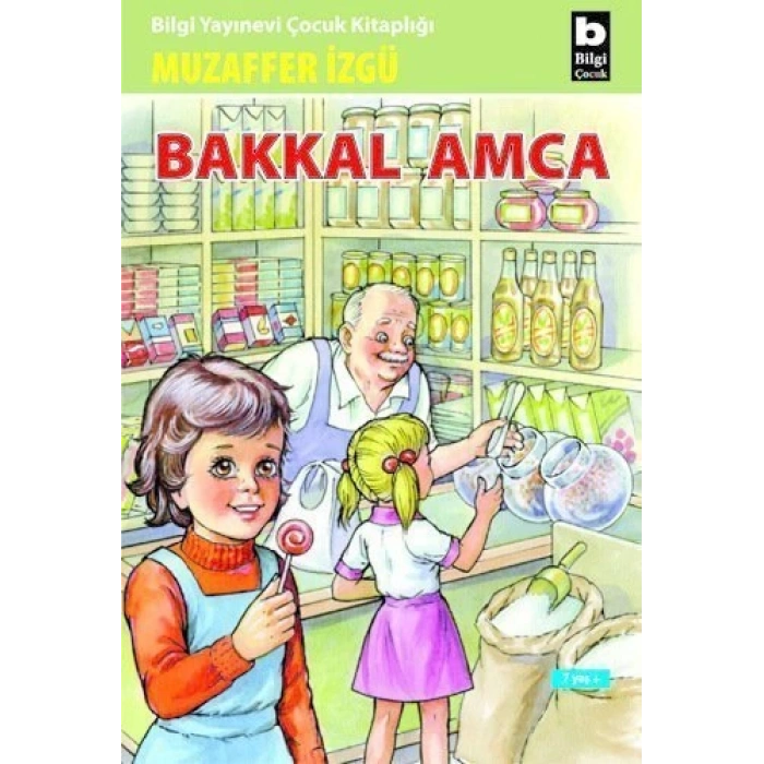 Bakkal Amca - Muzaffer İzgü - Bilgi Yayınevi