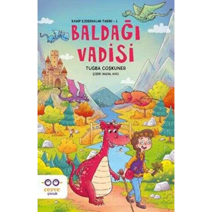 Bal Dağı Vadisi-Kayıp Ejderhalar Tarihi 1-Tuğba Coşkuner-Cezve Çocuk