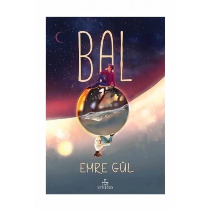 Bal - Emre Gül - Ephesus Yayınları