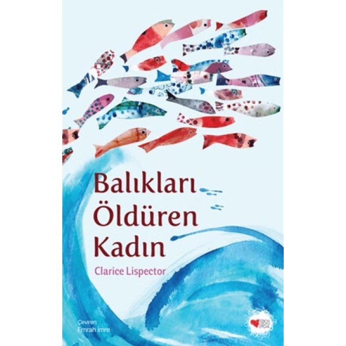 Balıkları Öldüren Kadın-Clarice Lispector-Can Çocuk