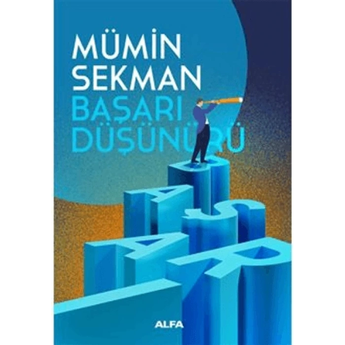 Başarı Düşünürü- Mümin Sekman - Alfa Yayınları