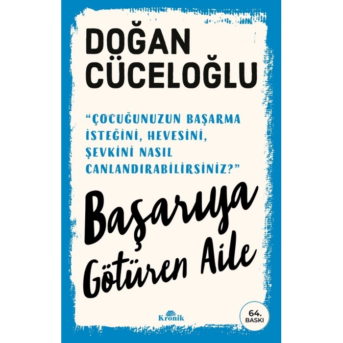 Başarıya Götüren Aile - Doğan Cüceloğlu - Kronik Yayınlar