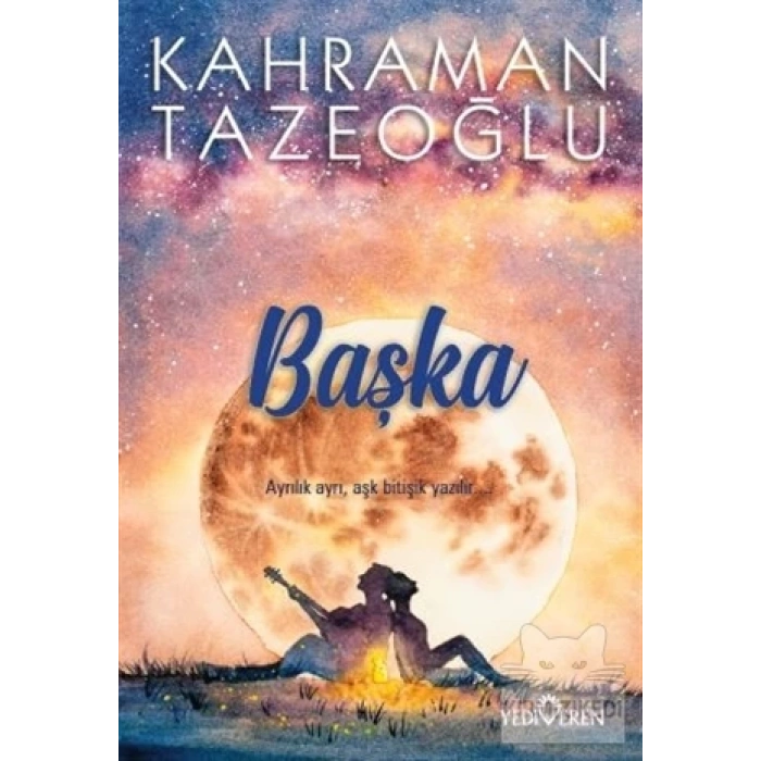Başka - Kahraman Tazeoğlu - Yediveren Yayınları
