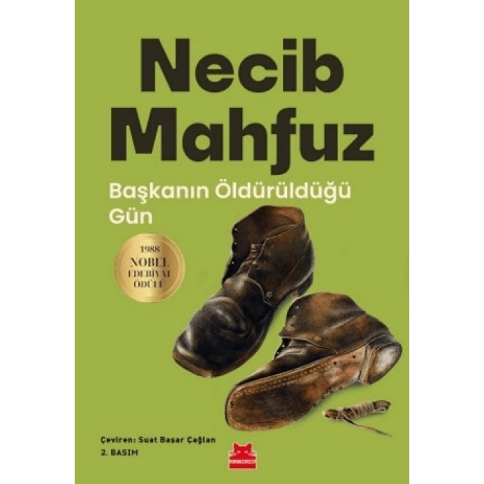Başkanın Öldürüldüğü Gün - Necib Mahfuz - Kırmızı Kedi Yayınları