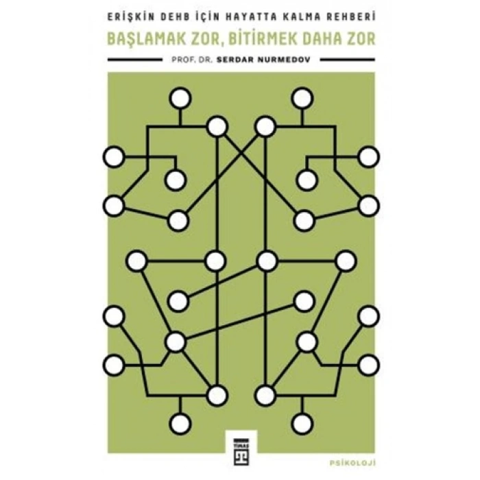 Başlamak Zor Bitirmek Daha Zor-Serdar Nurmedov-Timaş Yayınları