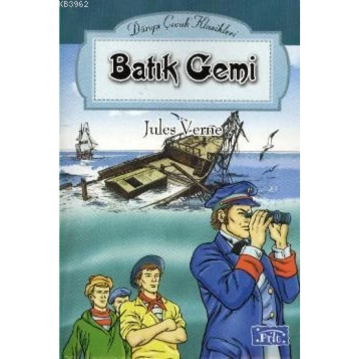 Batık Gemi - Jules Verne - Parıltı Yayınları