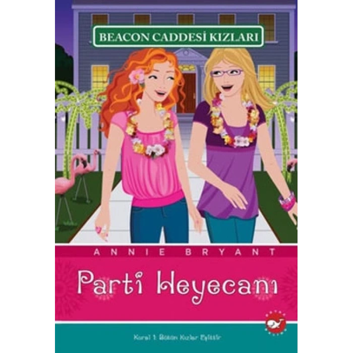 Beacon Caddesi Kızları 7-Parti Heyecanı - Annie Bryant - Beyaz Balina Yayınları