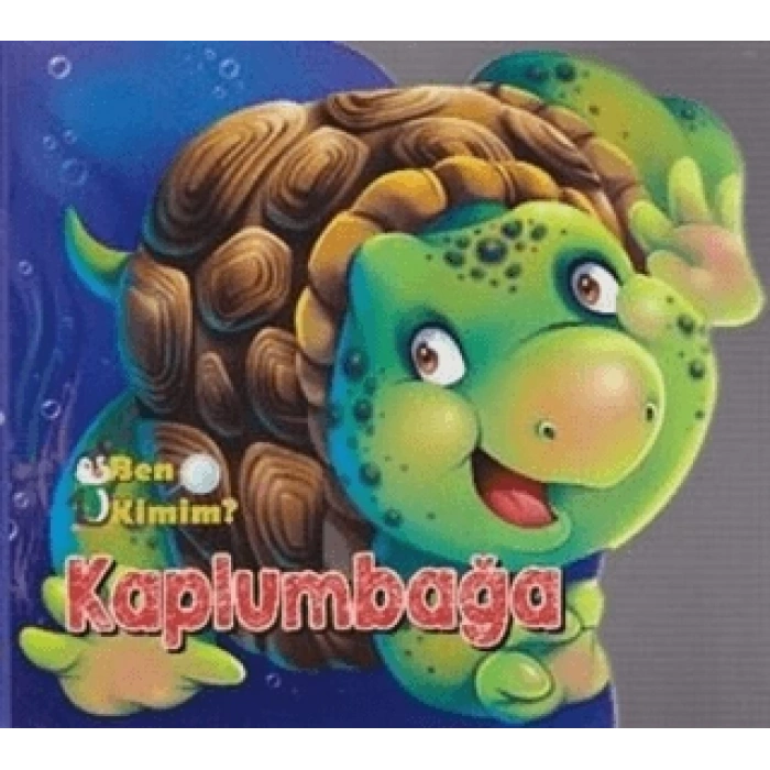 Ben Kimim-Kaplumbağa - Parıltı Yayınları