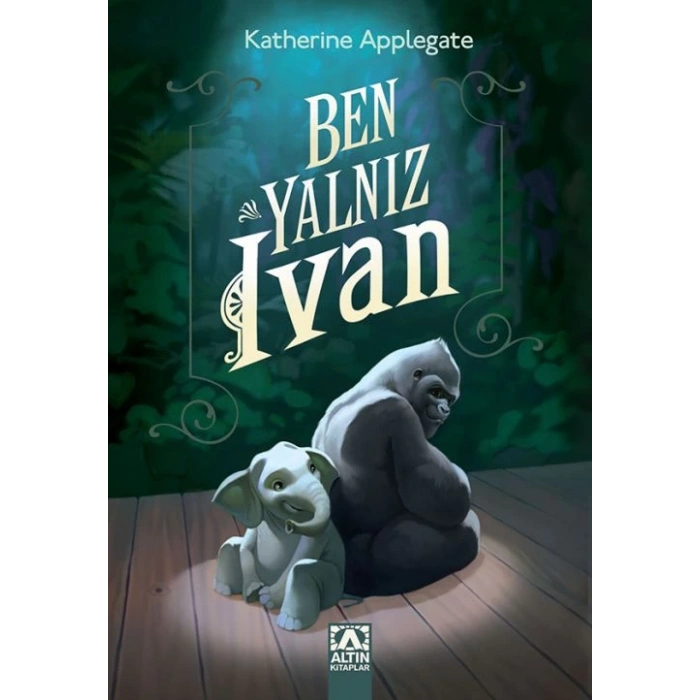 Ben Yalnız Ivan-K. A. Applegate-Altın Kitaplar