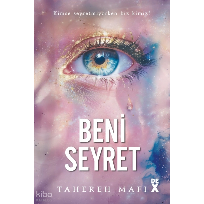 Beni Seyret-Tahereh Mafi-Doğan Kitap