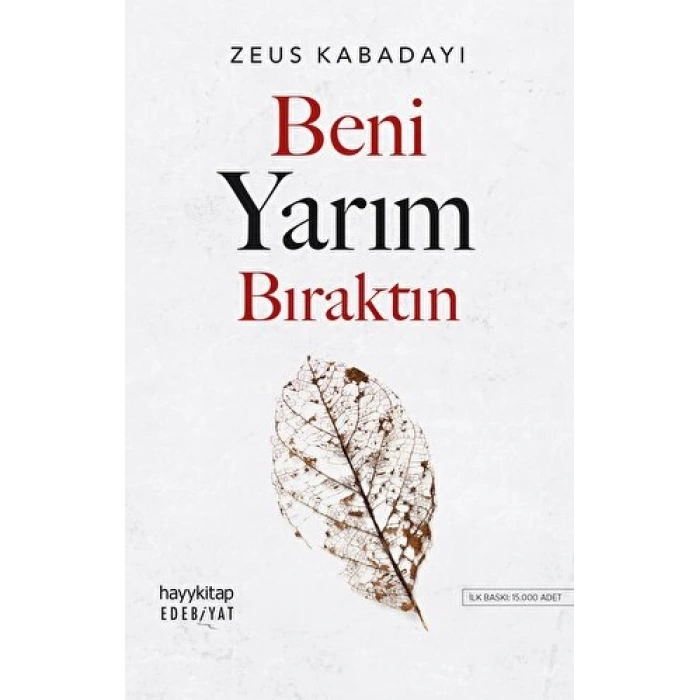 Beni Yarım Bıraktın - Zeus Kabadayı - Hayykitap Yayınları