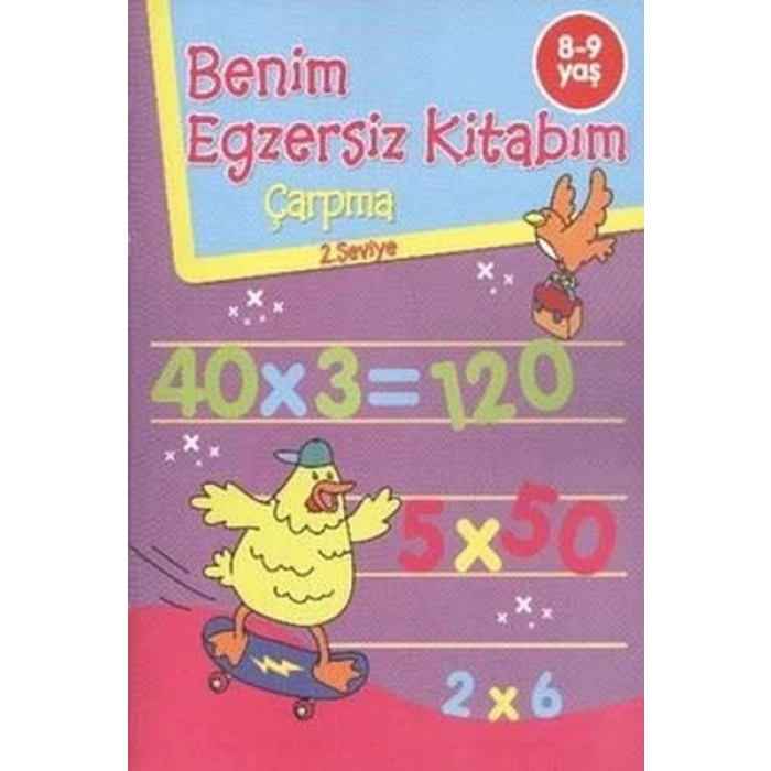Benim Egzersiz Kitabım Çarpma 8-9 Yaş - Parıltı Yayınları