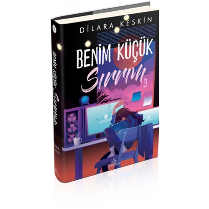 Benim Küçük Sırrım 3 (Ciltli) - Dilara Keskin - Ephesus Yayınları