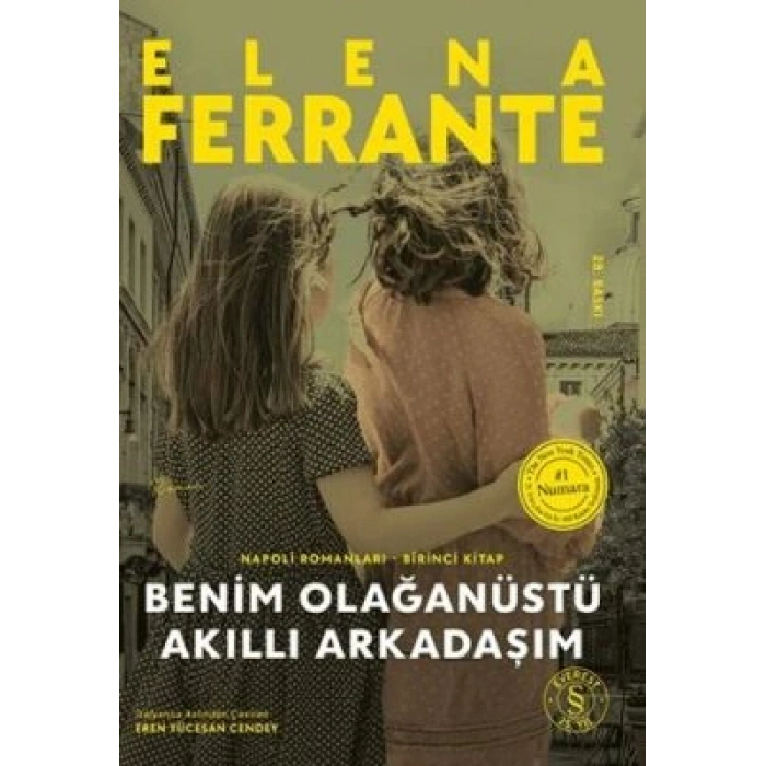 BENİM OLAĞANÜSTÜ AKILLI ARKADAŞIM / ELENA FERRANTE / EVEREST YAYINLARI