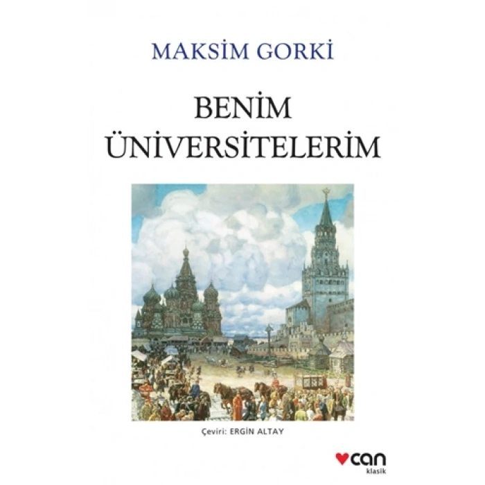 Benim Üniversitelerim - Maksim Gorki - Can Yayınları