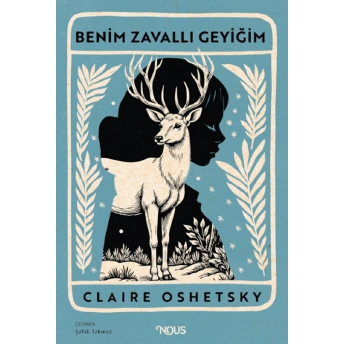 Benim Zavallı Geyiğim-Claire Oshetsky-Nous Kitap