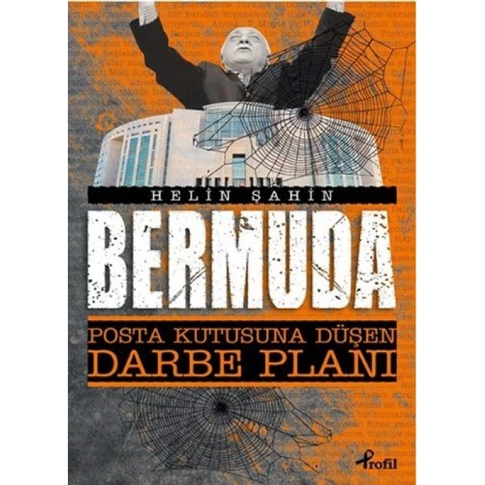 Bermuda Posta Kutusuna Düşen Darbe - Helin Şahin - Profil Yayınları