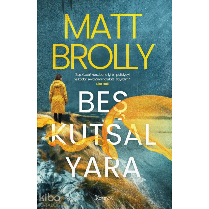 Beş kutsal Yara-Matt Brolly-Koridor Yayınları