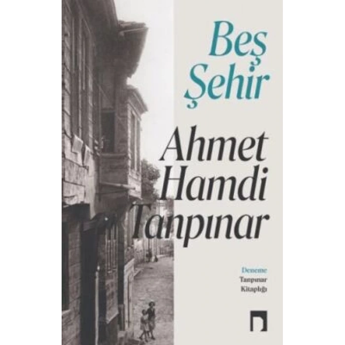 Beş Şehir - Ahmet Hamdi Tanpınar - Dergah Yayınları