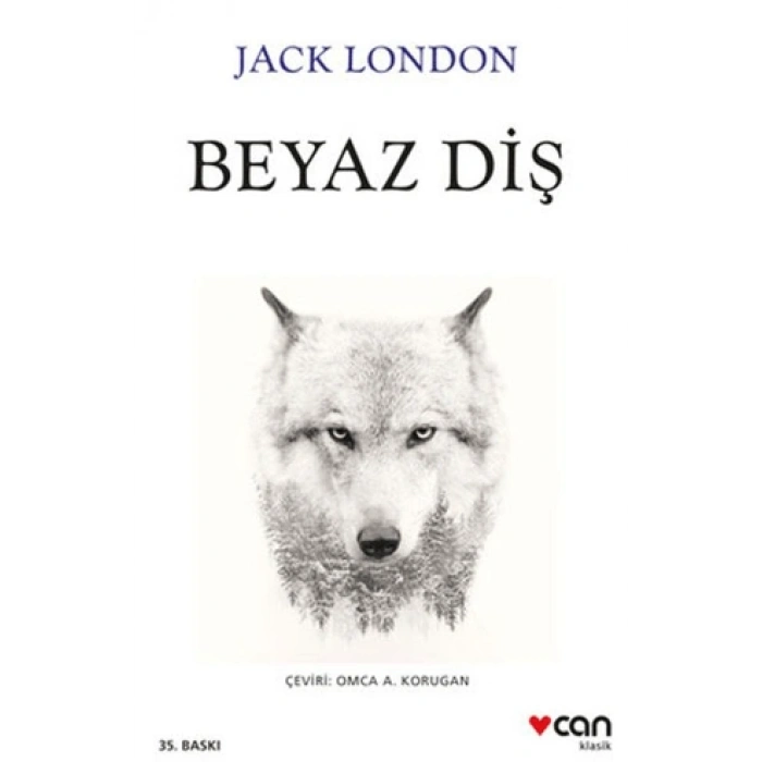 Beyaz Diş - Jack London - Can Yayınları