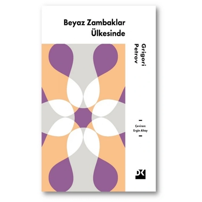 Beyaz Zambaklar Ülkesinde-Grigori Spiridonoviç Petrov- Doğan Egmont Yayınları